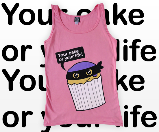 Your Cake or Your Life Ladies Vest Top by Cakes with Faces