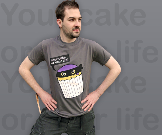 Your Cake or Your Life T-Shirt by Cakes with Faces