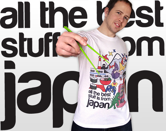 All the best stuff is from Japan Mens Tee