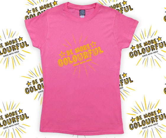 Pink be more colourful ladies t-shirt