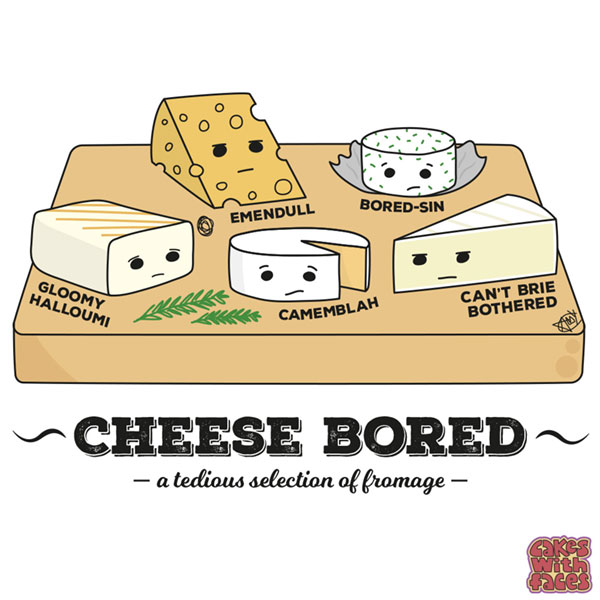 Cheese Bored